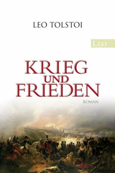 Tolstoi, Leo Krieg und Frieden (0): Roman. Mit e. Nachw. v. Heinrich Böll