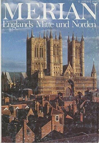 Anthony Weller Englands Mitte und Norden (Merian)