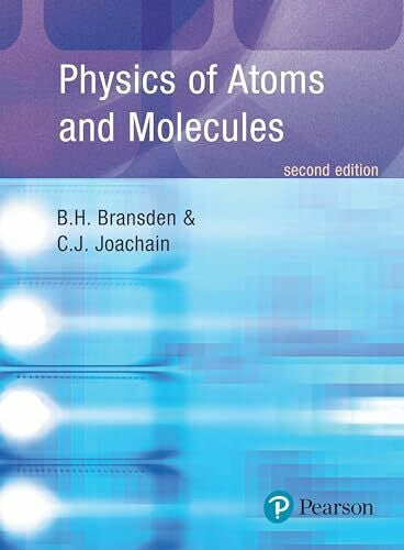 Joachain, C.J. Physics of Atoms and Molecules (Pearson Education)