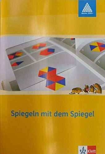 Müller, Gerhard N. Spiegeln mit dem Spiegel 1-2: Arbeitsheft mit Spiegel Klasse 1/2 (Programm Mathe 2000+)