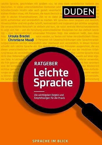 Maaß, Christiane Ratgeber Leichte Sprache: Die wichtigsten Regeln und Empfehlungen für die Praxis (Duden - Ratgeber)