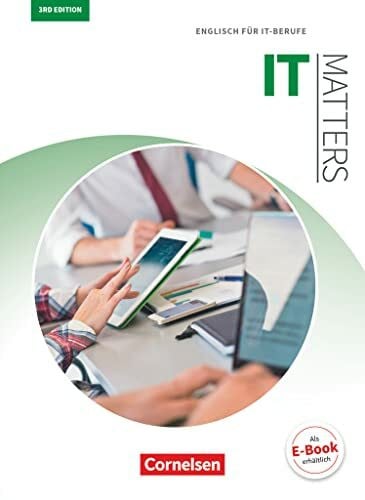 Courtney, Bradley Matters Technik - Englisch für technische Ausbildungsberufe - IT Matters 3rd edition - B1/B2: Englisch für IT-Berufe - Schulbuch (Matters Technik, IT Matters 3rd edition, B1/B2)
