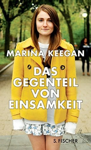 Keegan, Marina Das Gegenteil von Einsamkeit
