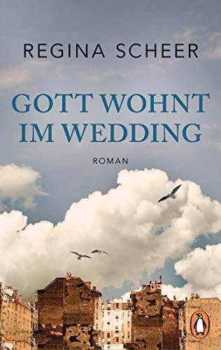 Scheer, Regina Gott wohnt im Wedding: Roman