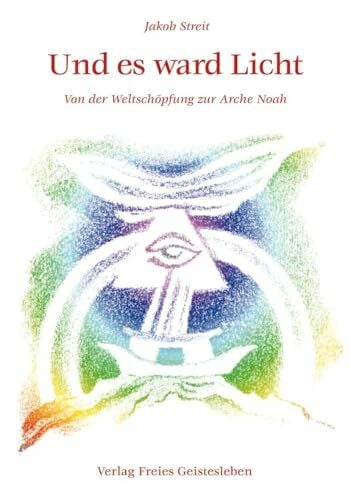 Turgenieff, Assja Und es ward Licht: Von der Weltschöpfung zur Arche Noah. Biblische Geschichten nacherzählt