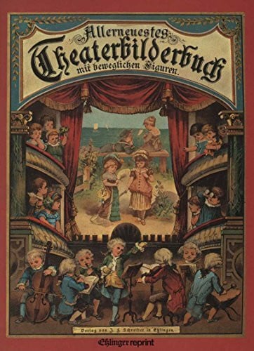 BRAUN, Isabella Allerneuestes Theaterbilderbuch mit beweglichen Figuren