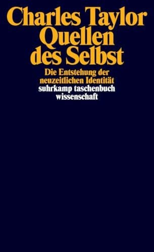 Schulte, Joachim Quellen des Selbst: Die Entstehung der neuzeitlichen Identität (suhrkamp taschenbuch wissenschaft)