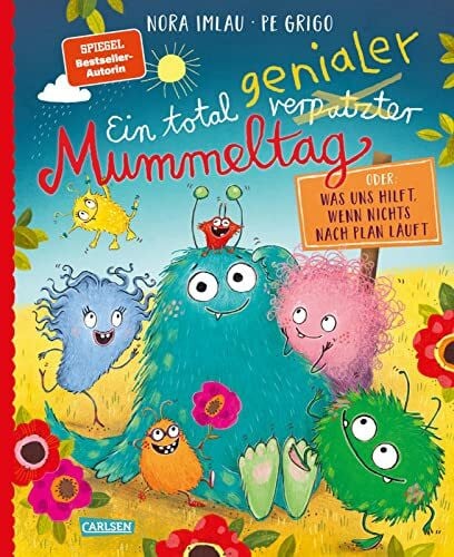 Grigo, Pe Ein total genialer Mummeltag: Was uns hilft, wenn nichts nach Plan läuft | Bilderbuch über Bedürfnisse und Gefühle für alle ab 3