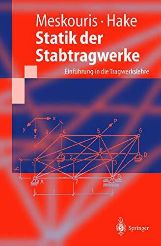 Hake, Erwin Statik der Stabtragwerke: Einführung in die Tragwerkslehre (Springer-Lehrbuch)