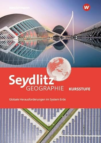Traub, Joachim Seydlitz Geographie -Ausgabe 2021 für die Kursstufe in Baden-Württemberg: Globale Herausforderungen im System Erde Schulbuch