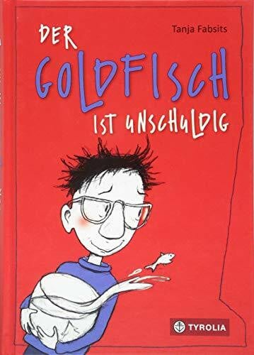 Fabsits, Tanja Der Goldfisch ist unschuldig: Wenn der Vater depressiv ist … Ein ernsthaftes Thema humorvoll-leicht erzählt. Mehrfach ausgezeichnet. Ideal als Klassenlektüre. Mit Begleitmaterial