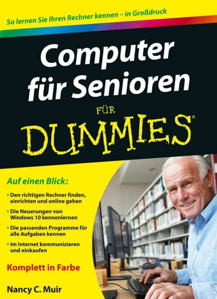Schmidt, Meinhard Computer für Senioren für Dummies: So lernen Sie Ihren Rechner kennen