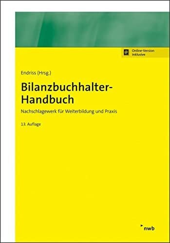 Theile, Carsten Bilanzbuchhalter-Handbuch: Nachschlagewerk für Weiterbildung und Praxis. (NWB Bilanzbuchhalter)