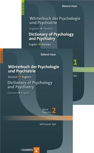 Haas, Roland Dictionary of Psychology and Psychiatry / Wörterbuch der Psychologie und Psychiatrie: Softcover set edition (2 vols): English-German / German-English; ... English-German / German-English