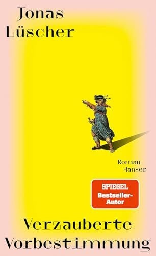 Lüscher, Jonas Verzauberte Vorbestimmung: Roman
