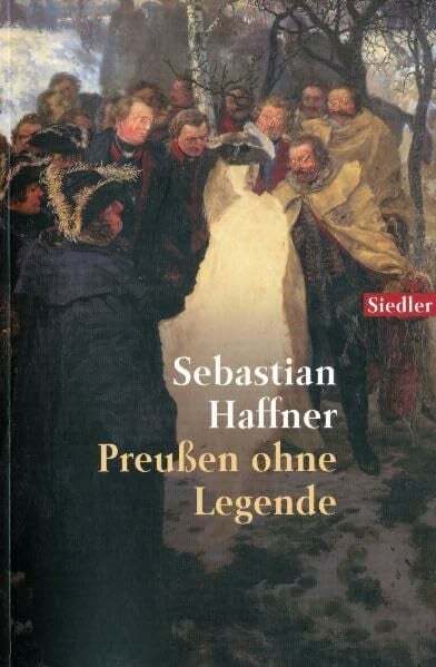 Sebastian Haffner Preussen ohne Legende