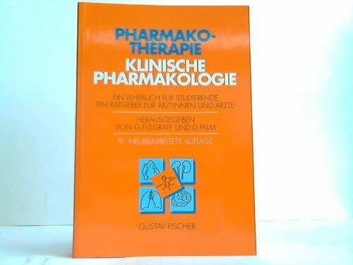 Fülgraff G. (Hrsg.) und D. Palm (Hrsg.) Pharmakotherapie. Klinische Pharmakologie (2831 678). Ein Lehrbuch für Studierende und ein Ratgeber für Ärzte