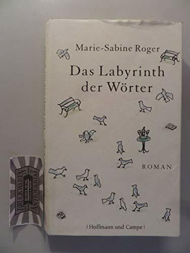 Claudia Kalscheuer Das Labyrinth der Wörter: Roman