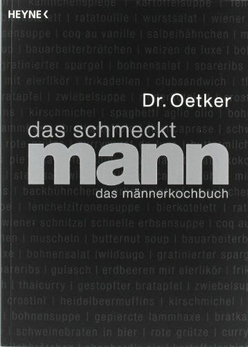 Dr. Oetker Das schmeckt Mann: Das Männerkochbuch