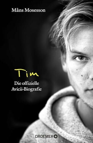 Butt, Wolfgang Tim: Die offizielle Avicii-Biografie (Deutsche Ausgabe)