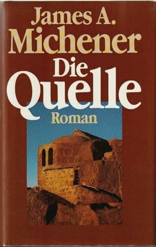James A. Michener Die Quelle