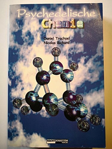 Trachsel, Daniel Psychedelische Chemie: Aspekte psychoaktiver Moleküle