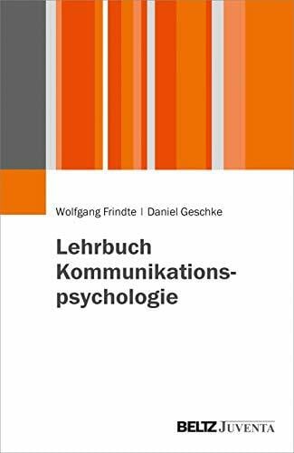 Geschke, Daniel Lehrbuch Kommunikationspsychologie