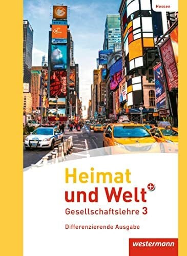 Zenker, Tino Heimat und Welt PLUS Gesellschaftslehre - Ausgabe 2013 für Hessen: Schulbuch 3