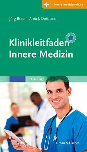 Braun, Jörg Klinikleitfaden Innere Medizin: Mit Zugang zur Medizinwelt