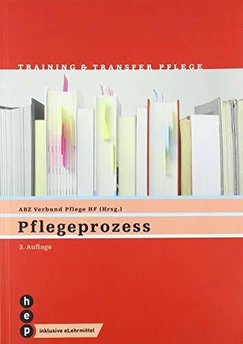Verbund HF Pflege Pflegeprozess (Print inkl. digitaler Ausgabe): Training und Transfer Pflege, Heft 17 (Training & Transfer Pflege)