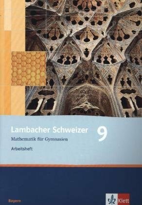 Dorn, Matthias Lambacher Schweizer Mathematik 9. Ausgabe Bayern: Arbeitsheft plus Lösungsheft Klasse 9 (Lambacher Schweizer. Ausgabe für Bayern ab 2003)