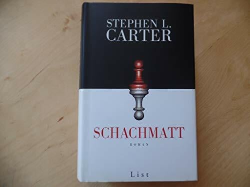 CARTER, STEPHEN L. Schachmatt. Roman
