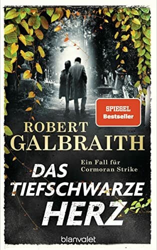 Göhler, Christoph Das tiefschwarze Herz: Ein Fall für Cormoran Strike - Robert Galbraith ist das Pseudonym von Weltbestsellerautorin J.K. Rowling! (Die Cormoran-Strike-Reihe, Band 6)