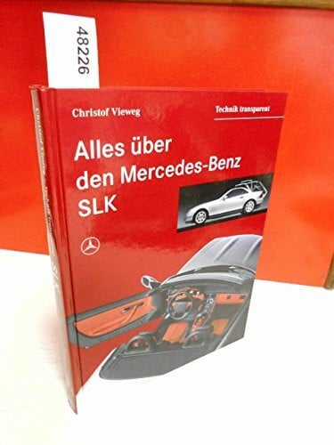 Vieweg, Christof Alles über den Mercedes-Benz SLK