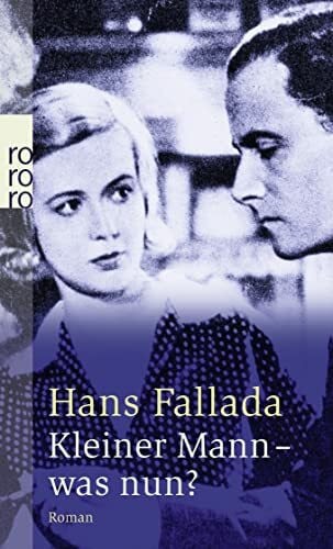 Fallada, Hans Kleiner Mann - was nun?