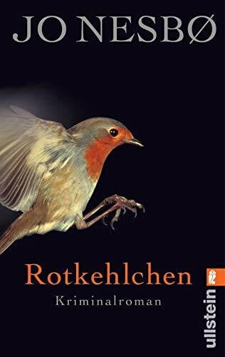 Nesbø, Jo Rotkehlchen: Harry Holes dritter Fall (Ein Harry-Hole-Krimi, Band 3)