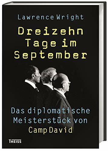Aeckerle, Susanne Dreizehn Tage im September: Das diplomatische Meisterstück von Camp David
