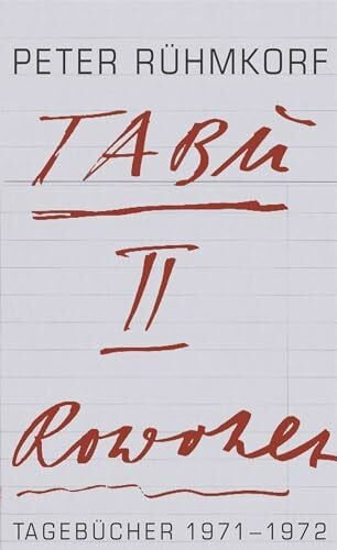 Rühmkorf, Peter TABU II: Tagebücher 1971 - 1972