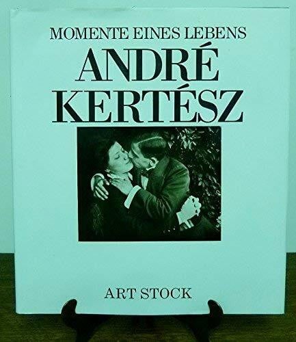 Andre Kertesz Momente eines Lebens