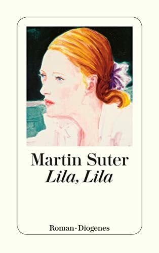 Suter, Martin Lila, Lila. Roman