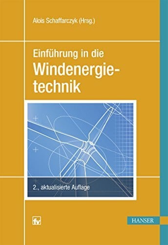 Schaffarczyk, Alois P. Einführung in die Windenergietechnik