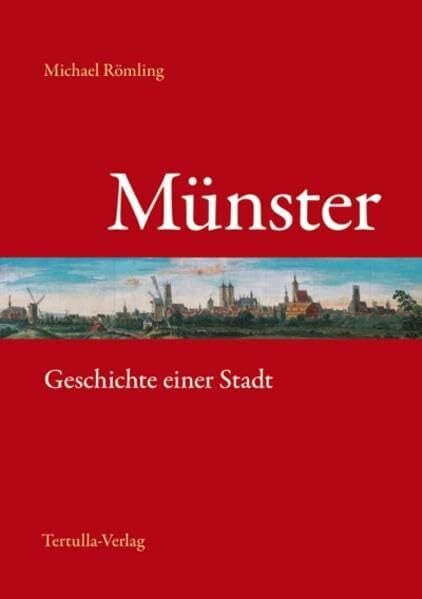 Römling, Michael Münster: Geschichte einer Stadt