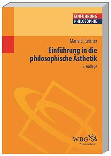 Reicher-Marek, Maria Elisabeth Einführung in die philosophische Ästhetik (Philosophie kompakt)