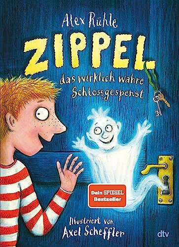 Scheffler, Axel Zippel, das wirklich wahre Schlossgespenst: Originelles Vorleseabenteuer voller Witz und Charme mit farbigen Illustrationen von Axel Scheffler ab 6 (Zippel-Reihe, Band 1)