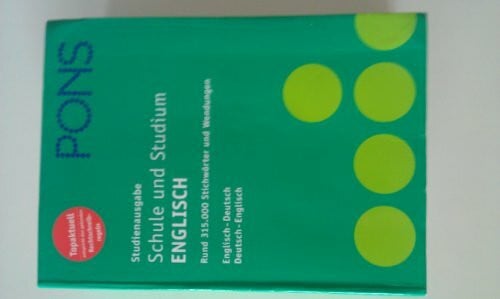 Marieluise Schmitz PONS Wörterbuch Englisch: Studienausgabe. Rund 315.000 Stichwörter und Wendungen