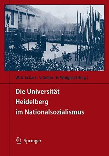 Wolgast, Eike Die Universität Heidelberg im Nationalsozialismus
