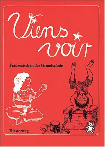 Pelz, Eva Viens voir, Schülerarbeitsbuch: Lerne die Sprache des Nachbarn. Französisch im 1. und 2. Lernjahr / Schülerarbeitsbuch (Viens voir: Lerne die Sprache des Nachbarn. Französisch im 1. und 2. Lernjahr)