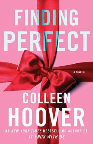 Hoover, Colleen Finding Perfect: The heartwarming conclusion to the New York Times bestselling Hopeless series (Hopeless series, 4)