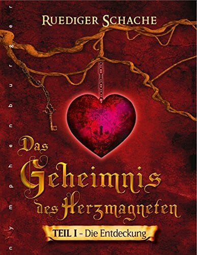 Schache, Ruediger Das Geheimnis des Herzmagneten, Band 1
