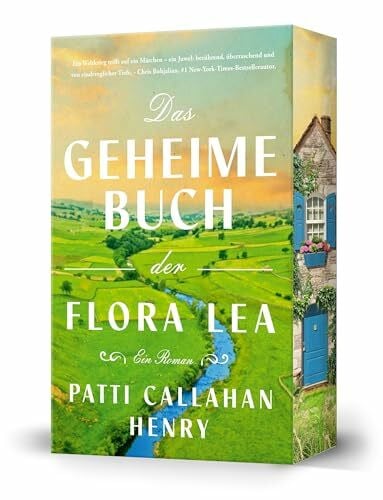 Callahan Henry, Patti Das geheime Buch der Flora Lea: Mit exklusivem Farbschnitt